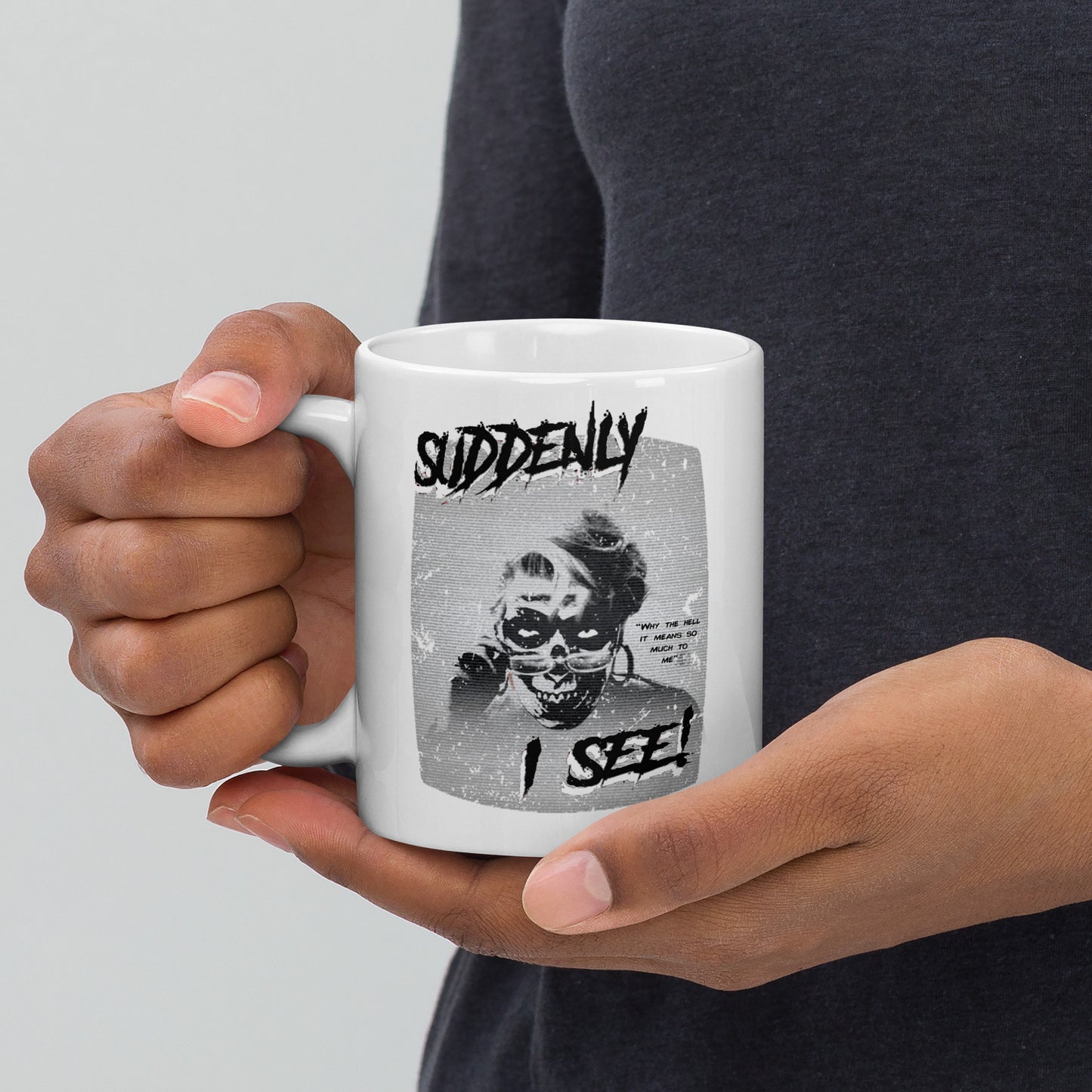 Suddenly I See Skelly Mug | White